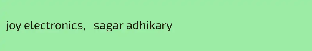 joy electronics,   sagar adhikary